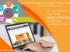 Best GST Practical Course in Delhi, 110082, [GST